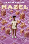 Mazel - Akwaeke Emezi