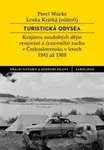 Turistická odysea (Krajinou soudobých dějin cestování a cestovního ruchu v Československu v letech 1945 až 1989) - kniha z kategorie Historie