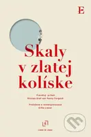 Skaly v zlatej kolíske (Pravdivý príbeh) - Nicolas Graf von Rosty-Forgách - kniha z kategorie Beletrie