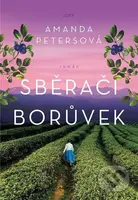 Sběrači borůvek - Amanda Peters - kniha z kategorie Společenská beletrie