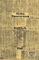 Kobold (Přebytky něhy. Přebytky lidí) - Radka Denemarková - kniha z kategorie Beletrie pro děti