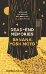 Dead End Memories - Banana Yoshimoto - kniha z kategorie Beletrie