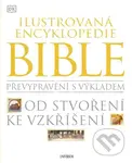 Ilustrovaná encyklopedie Bible (Od stvoření ke vzkříšení) - kniha z kategorie Bible