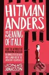 Hitman Anders and the Meaning of It All - Jonas Jonasson, Rachel Willson-Broyles - kniha z kategorie Společenská beletrie