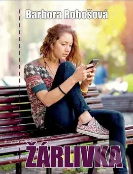Žárlivka - Barbora Robošová - kniha z kategorie Romantická