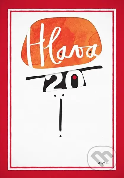 Hlava 20 (20 myšlienok, ktoré som mal poznať ako mladý) - kniha z kategorie Podnikání