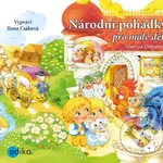 Národní pohádky pro malé děti - Martina Drijverová - audiokniha z kategorie Pro děti