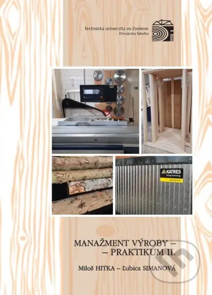 Manažment výroby - praktikum II. - Miloš Hitka - kniha z kategorie Učebnice a slovníky