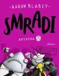 Smradi: Epizóda 3 (Chlpáčikova pomsta) - Aaron Blabey - kniha z kategorie Beletrie pro děti