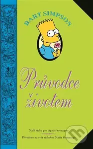 Bart Simpson - Průvodce životem (Malý rádce pro tápající teenagery) - kniha z kategorie Sci-fi, fantasy a komiksy