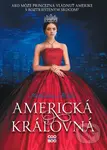 Americká kráľovná (Ako môže princezná vládnuť Amerike s roztriešteným srdcom?) - kniha z kategorie Beletrie pro děti