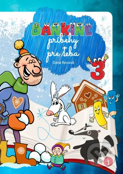 Dankine príbehy pre teba 3 - Dana Rosová - kniha z kategorie Pohádky