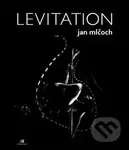 Levitation - Jan Mlčoch - kniha z kategorie Fotografie