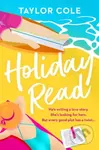 Holiday Read - Taylor Cole - kniha z kategorie Romantická