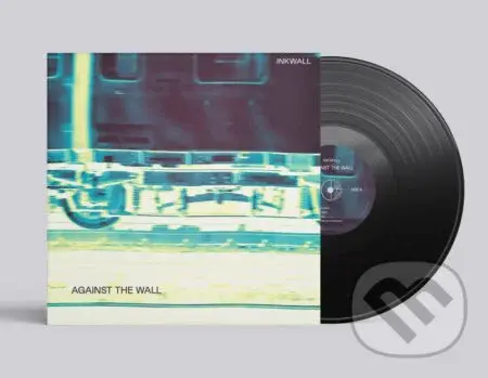 Against The Wall (LP) - Inkwall