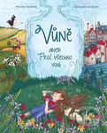 Vůně aneb Proč všechno voní - Monika Utnik, Agnieszka Sozańska (Ilustrátor) - kniha z kategorie Naučné knihy