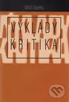 Výklady a kritika - Miloš Havelka - kniha z kategorie Odborné a naučné
