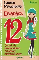Dvanáct - 12 (Neobyčejný deník obyčejné holky) - Lauren Myracle - kniha z kategorie Pro děti