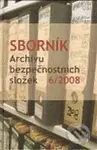 Sborník Archivu bezpečnostních složek 6/2008 - kniha z kategorie Historie