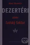 Dezertéri (alebo Ľudský faktor) - Albert Marenčin