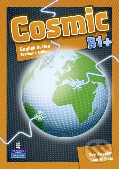 Cosmic B1+: Use of English Teacher´s Guide - Sam Nichols, Eva Angelou - kniha z kategorie 2. stupeň