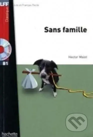 LFF B1 Sans famille (Livre & CD audio MP3) - Hector Malot - kniha z kategorie Jazykové učebnice a slovníky
