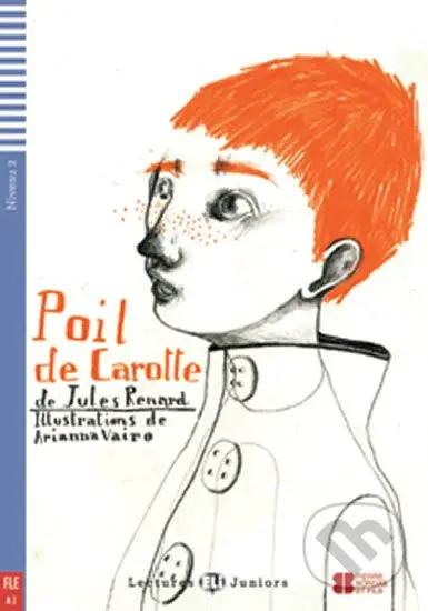 Lectures ELI Juniors 2/A2: Poil de carotte - Jules Renard