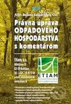 Právna úprava odpadového hospodárstva s komentárom - kniha z kategorie Ekologie