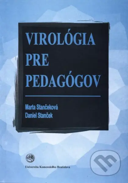 Virológia pre pedagógov - Marta Stančeková - kniha z kategorie Medicína