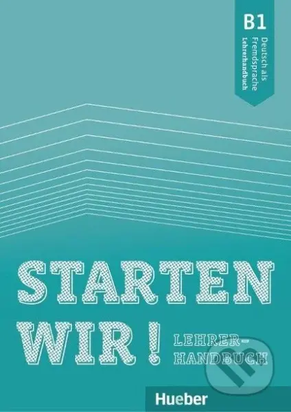 Starten wir! B1. Lehrerhandbuch - Gerassimos Tsigantes - kniha z kategorie Jazykové učebnice a slovníky