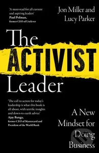 The Activist Leader (A New Mindset for Doing Business) - Lucy Parker