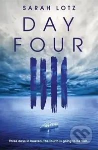 Day Four - Sarah Lotz