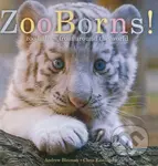 ZooBorns! (Zoo Babies from Around the World) - Andrew Bleiman, Chris Eastland - kniha z kategorie Naučné knihy