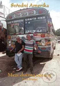 Střední Amerika - Mezi dvěma oceány - Pavel Maňas - kniha z kategorie Cestopisy