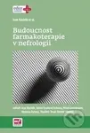 Budoucnost farmakoterapie v nefrologii - Ivan Rychlík - kniha z kategorie Farmakologie a fytoterapie
