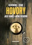 Slovensko - české hovory - Jozef Banáš, Irena Fuchsová - kniha z kategorie Rozhovory