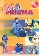 Club Prisma A2 + B1 - Libro del alumno - kniha z kategorie Jazykové učebnice a slovníky