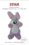 Spam (Spojené kartáčovny, bleděmoderní králíček a velká lžíce) - kniha z kategorie Beletrie