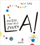 La! (Knížka, která dělá zvuky) - Hervé Tullet
