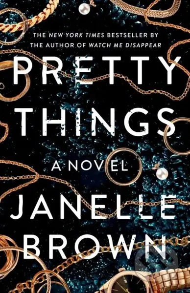 Pretty Things (A Novel) - Janelle Brown - kniha z kategorie Detektivky, thrillery a horory