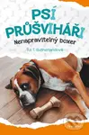 Psí průšviháři: Nenapravitelný boxer - Tui T. Sutherland