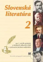 Slovenská literatúra 2 (VJM) (pre 2. ročník gymnázií a stredných odborných škôl s VJM) - kniha z kategorie Gymnázia