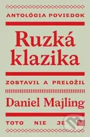 Ruzká klazika (Antológia poviedok) - Daniel Majling - kniha z kategorie Společenská beletrie