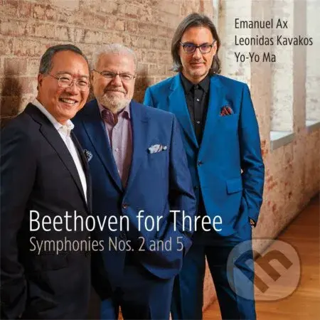 Emmanuel Ax/Leonidas Kavakos/Yo-Yo Ma: Beethoven for Three: Symphonies Nos. 2 & 5