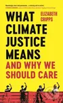 What Climate Justice Means And Why We Should Care - Elizabeth Cripps