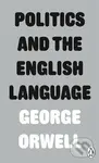 Politics and the English Language - George Orwell - kniha z kategorie Beletrie