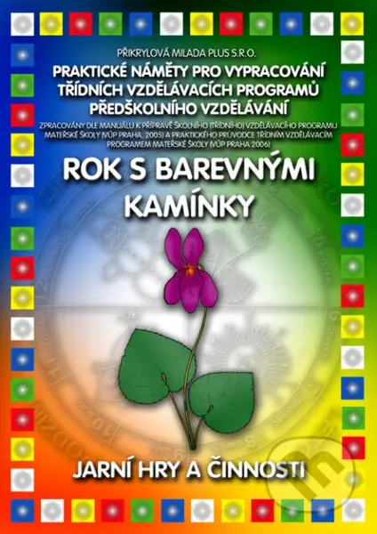 Jarní hry a činnosti (Rok s Barevnými kamínky) - Přikrylová Milada - kniha z kategorie Pedagogika
