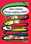 Cucat vnitřní mňau - Běla Čápová - kniha z kategorie Poezie