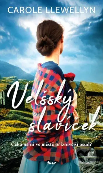 Velšský slavíček (Čeká na ni ve městě příznivější osud?) - kniha z kategorie Romantická