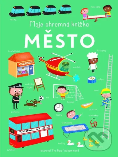 Moje ohromná knížka: Město